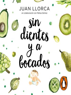 cover image of Sin dientes y a bocados